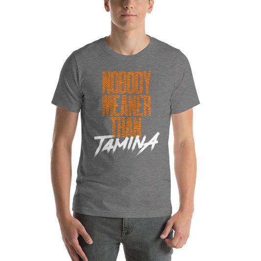 Tamina "Nobody Meaner" Unisex T-Shirt T-Shirt PWcatalog