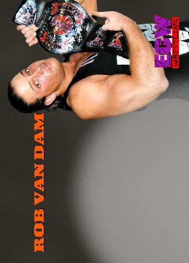 ROB VAN DAM – ECW Wrestling