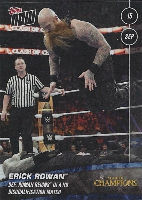 Erick Rowan DEF. Roman Reigns in a NO Disqualification Match trading card PW Catalog