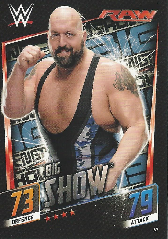 WWE Topps Slam Attax 2015 Then Now Forever Big Show #67