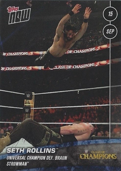 Seth Rollins Universal Champion DEF. Braun Strowman trading card PW Catalog