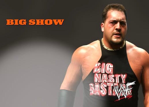 Big Show – WWF