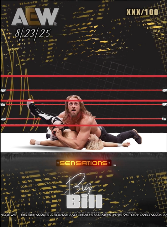 8/23/25 – Big Bill – Big Bill Makes a Brutal and Clear Statement in HIS Victory Over Mark Andrews trading card PW Catalog