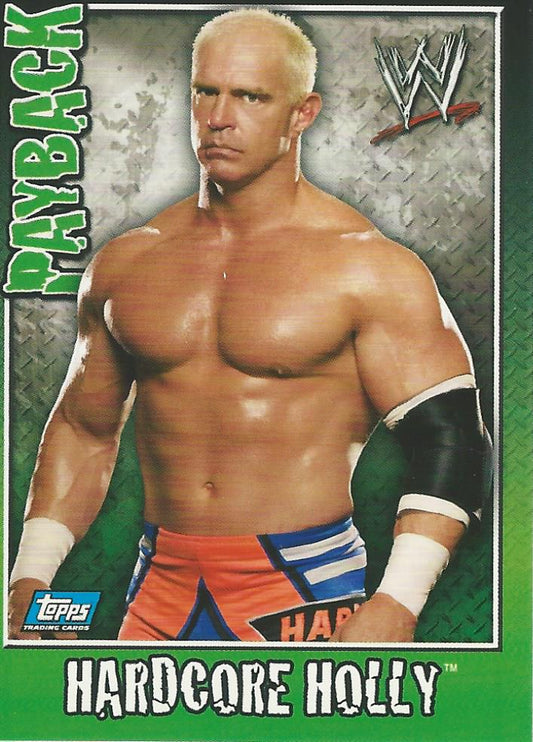 WWE Topps Payback 2006 Hardcore Holly #76