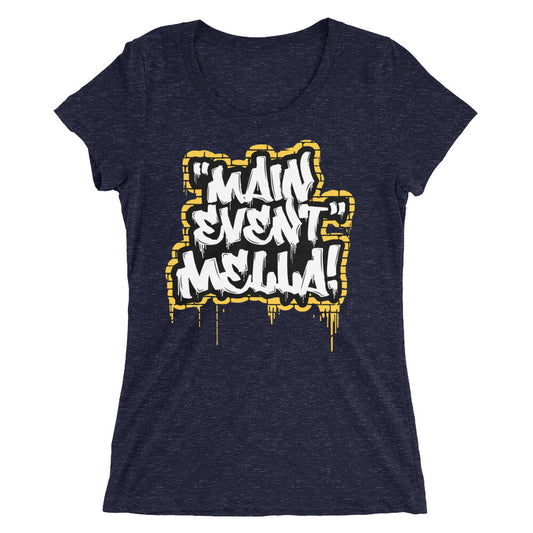 Carmella "Main Event Mella!" Women's Tri-Blend T-shirt T-Shirt PW Catalog
