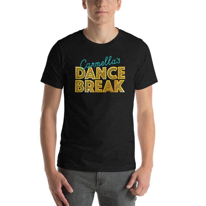 Carmella "Carmella's Dance Break" Unisex T-Shirt