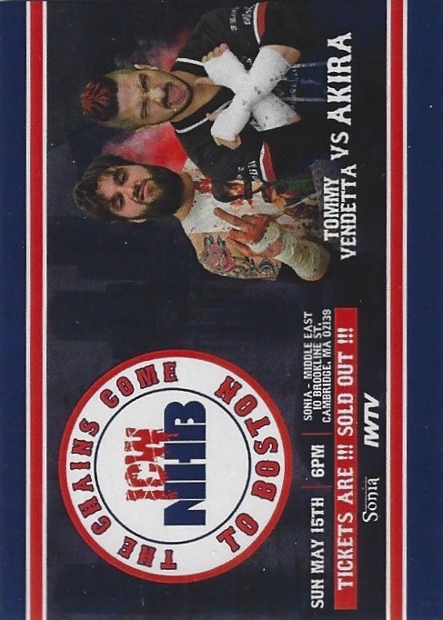 ICW NHB the Chains Come to Boston – Tommy Vendetta vs Akira trading card PW Catalog