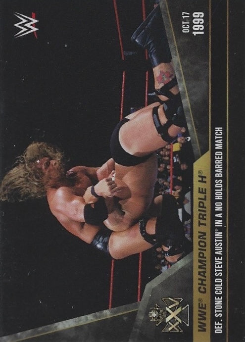 OCT 17 1999 – WWE Champion Triple H DEF. Stone Cold Steve Austin in a NO Holds Barred Match trading card PW Catalog