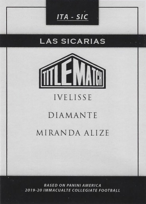 LAS Sicarias – Ivelisse / Diamante / Miranda Alize