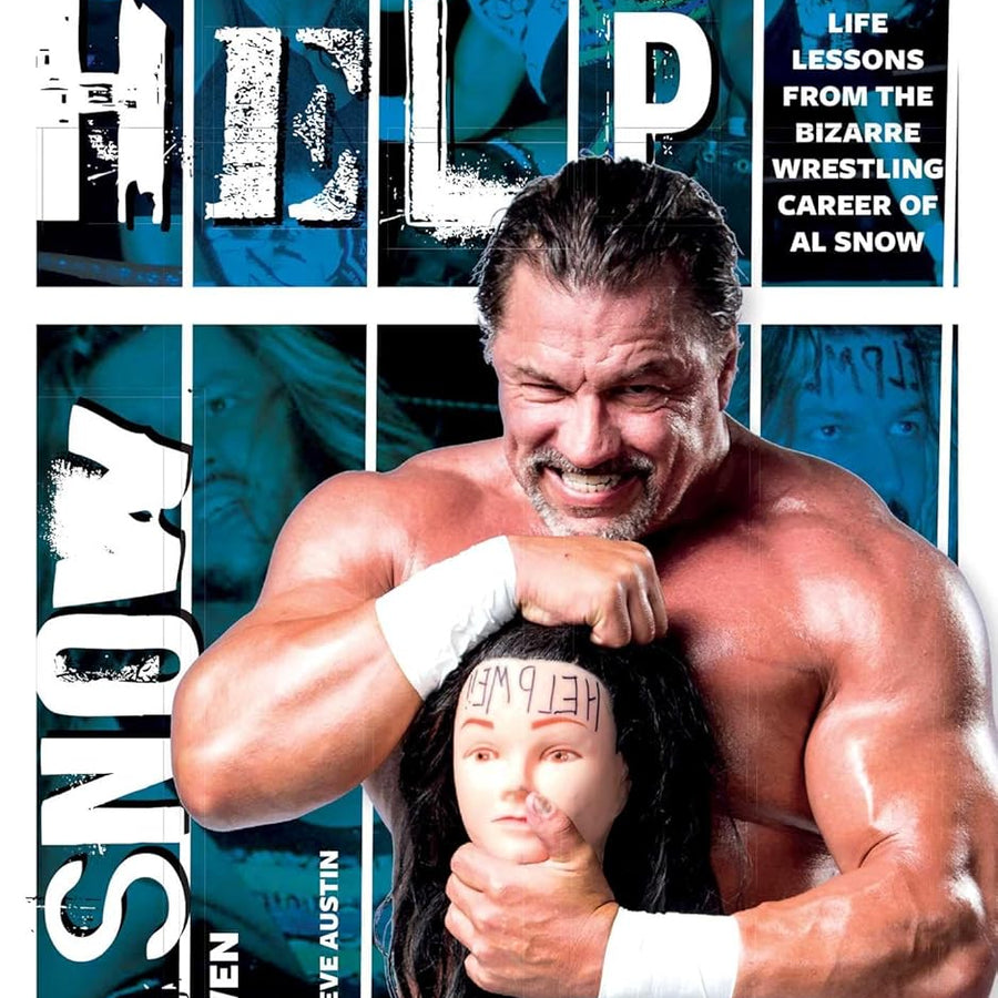 Self Help: Life Lessons from the Bizarre Wrestling Career of Al Snow Books PWcatalog