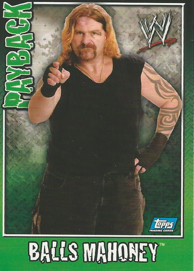 WWE Topps Payback 2006 Balls Mahoney #81