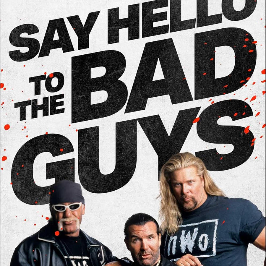 Say Hello to the Bad Guys: How Professional Wrestling's New World Order Changed America Books PWcatalog