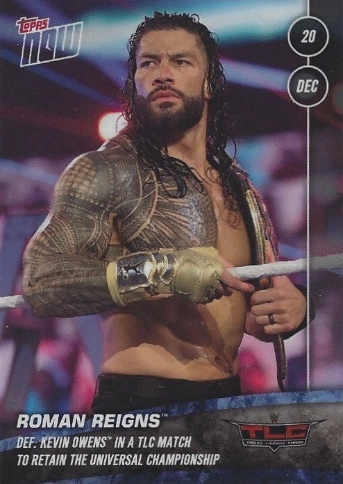 Roman Reigns DEF. Kevin Owens in a TLC Match to Retain the Universal Championship trading card PW Catalog