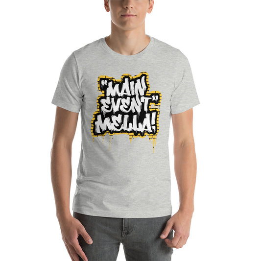 Carmella "Main Event Mella!" Unisex T-Shirt T-Shirt PW Catalog