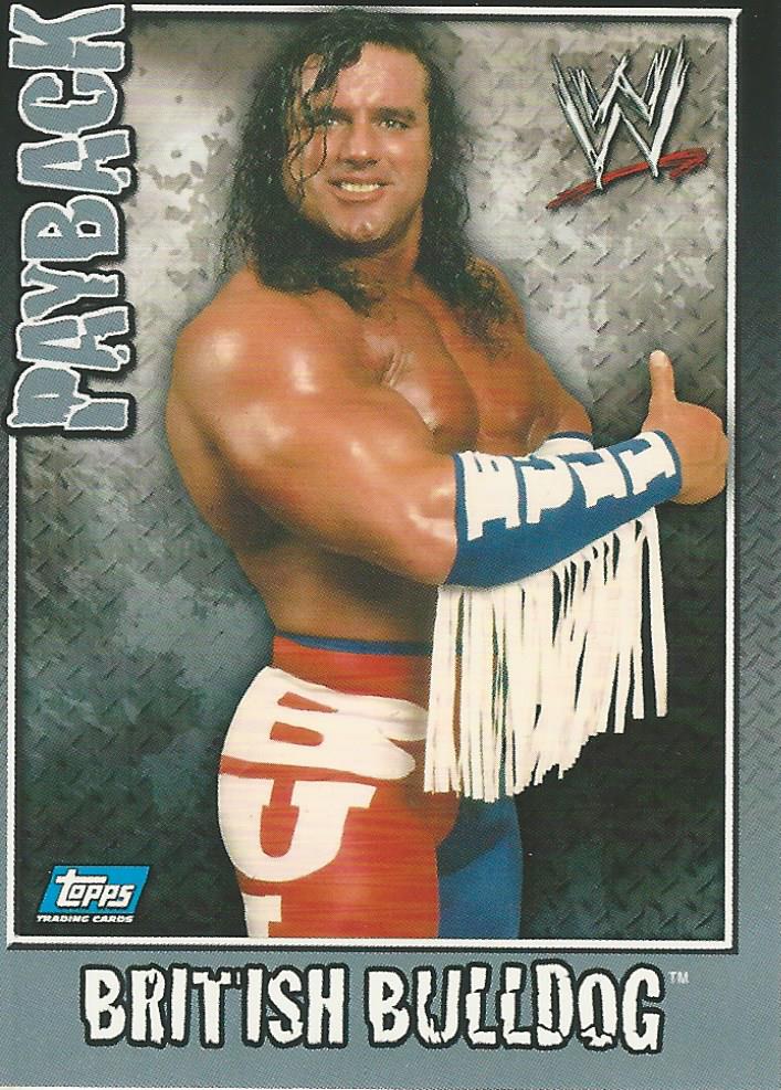 WWE Topps Payback 2006 British Bulldog #89