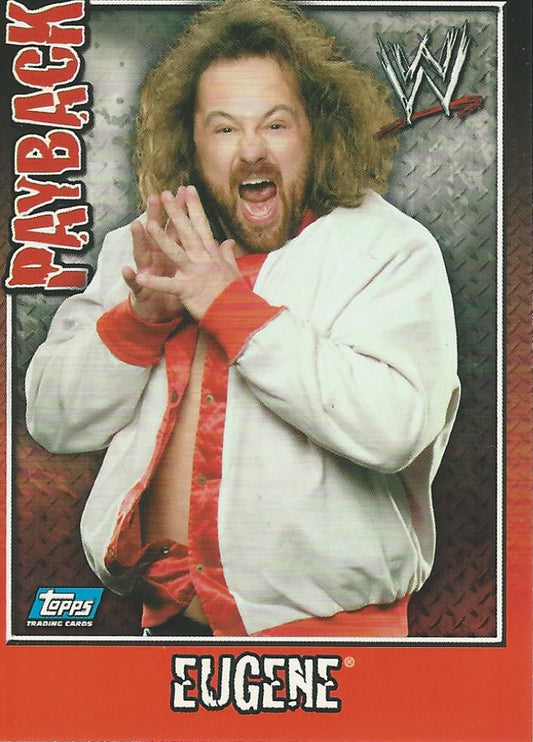 WWE Topps Payback 2006 Eugene #8