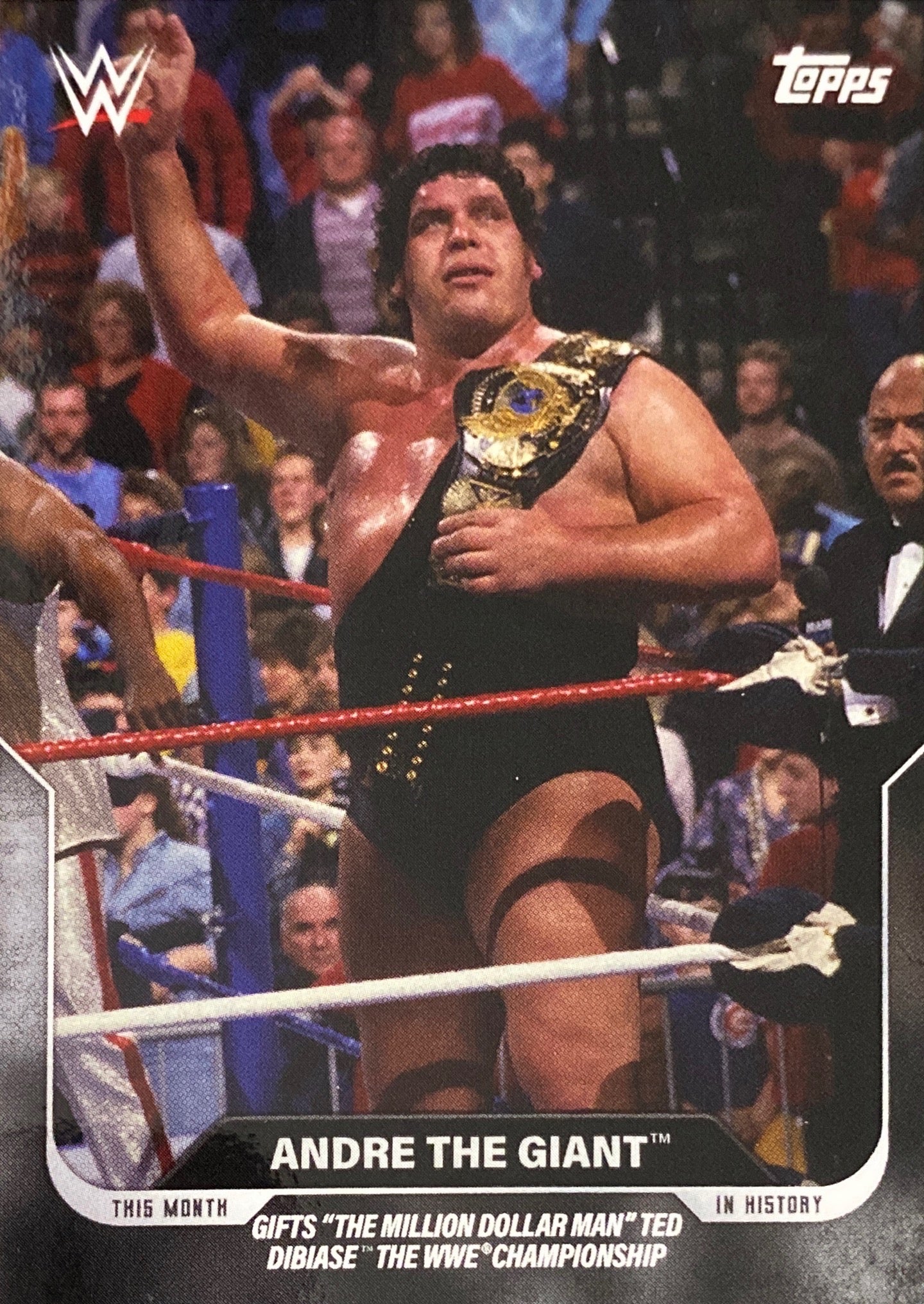 WWE – February 5, 1988 Andre the Giant Gifts “the Million Dollar Man” TED Dibiase the WWE Championship trading card PW Catalog