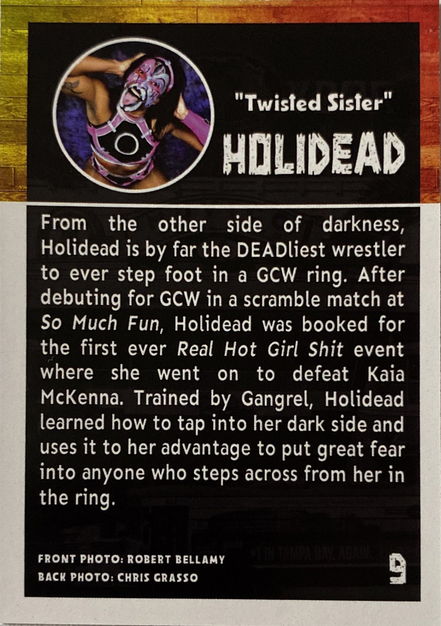“Twisted Sister” Holidead