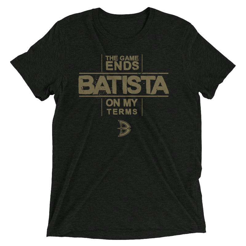 Batista "The Game Ends On My Terms" Tri-Blend T-Shirt