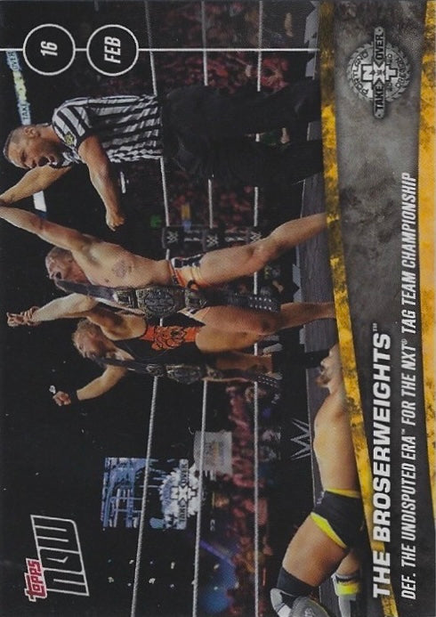 The Broserweights DEF. the Undisputed ERA for the NXT TAG Team Championship trading card PW Catalog