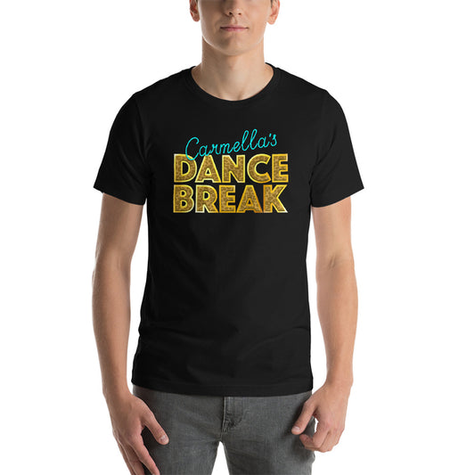 Carmella "Carmella's Dance Break" Unisex T-Shirt