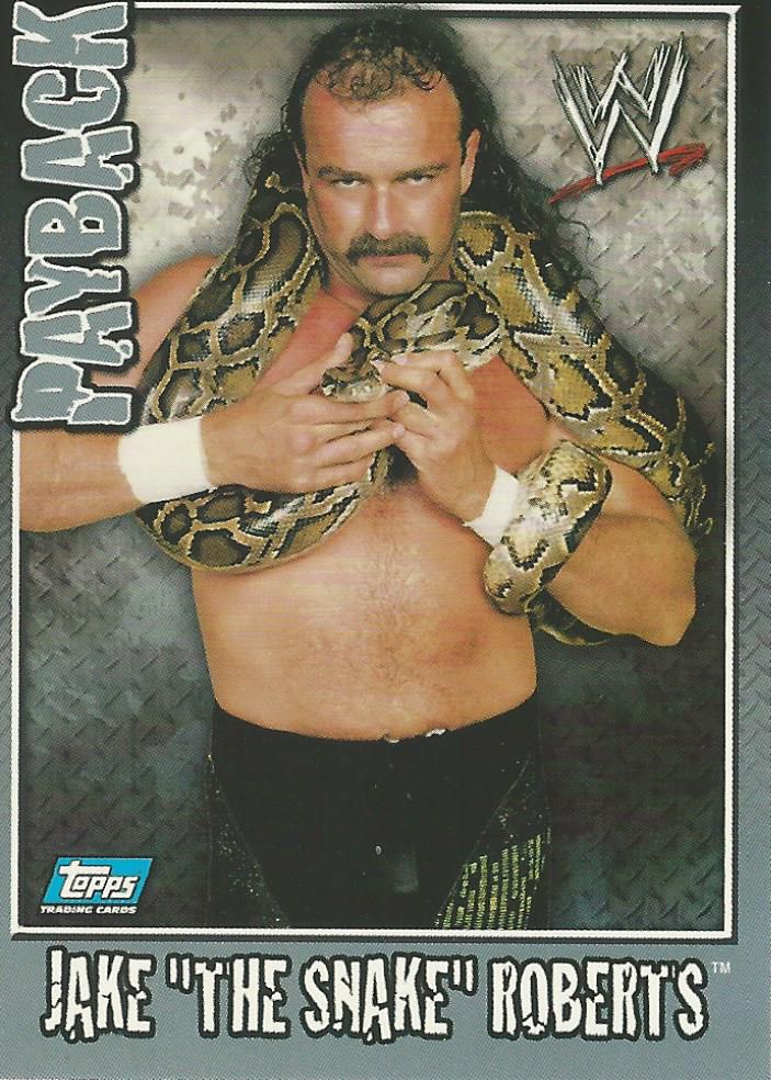 WWE Topps Payback 2006 Jake the Snake Roberts #96