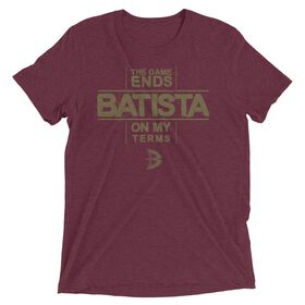 Batista "The Game Ends On My Terms" Tri-Blend T-Shirt