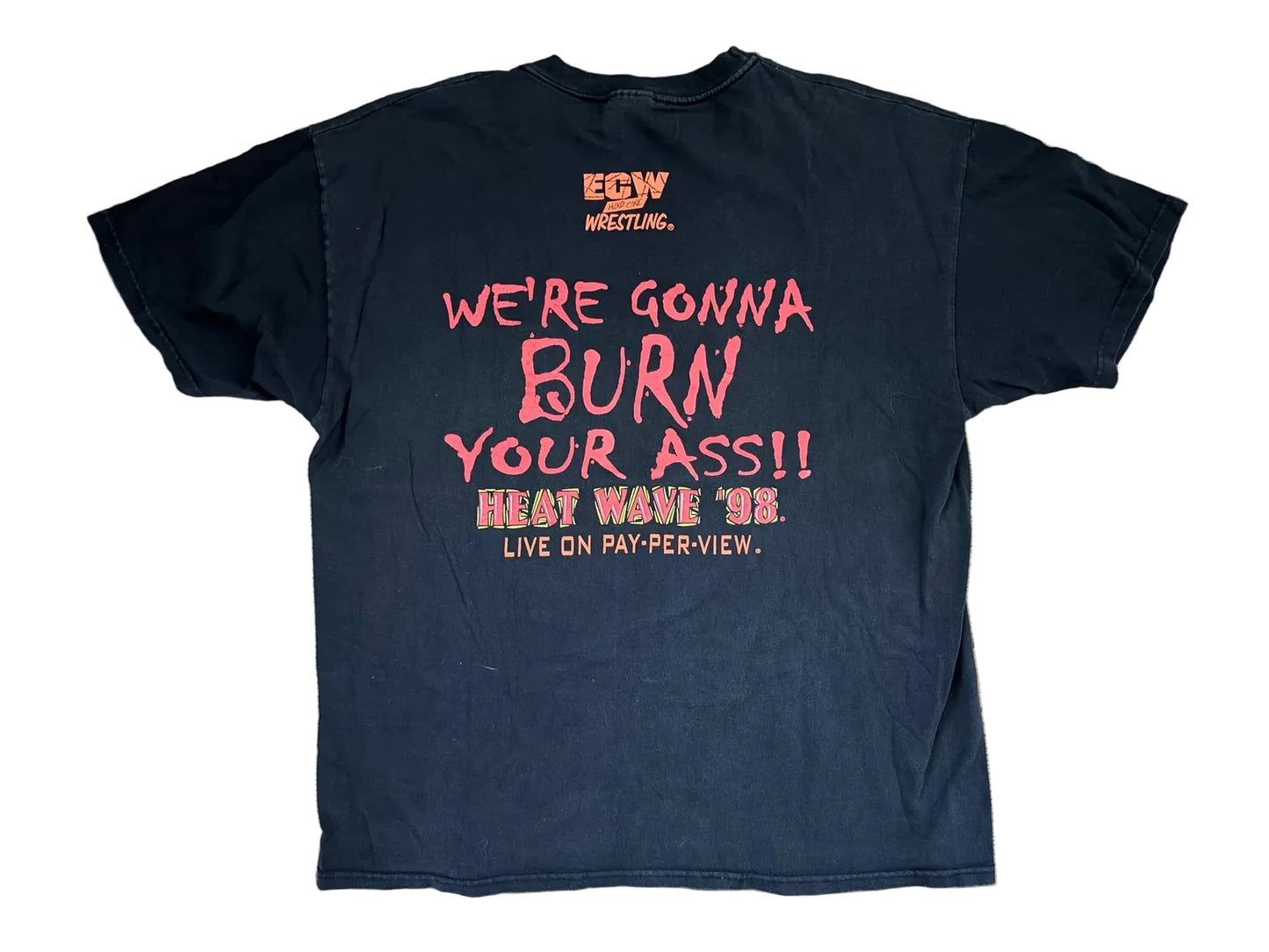 1998 ECW Heatwave ‘98 “We’re Gonna Burn Your Ass!!” T-Shirt Pwcatalog