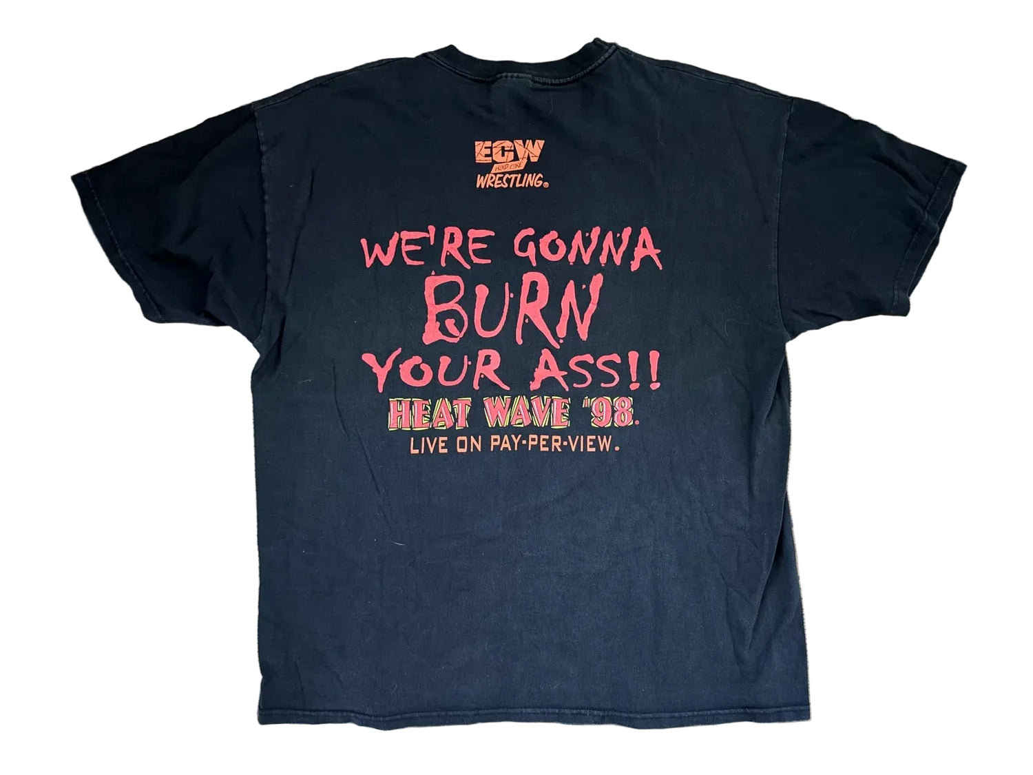 1998 ECW Heatwave ‘98 “We’re Gonna Burn Your Ass!!” T-Shirt Pwcatalog