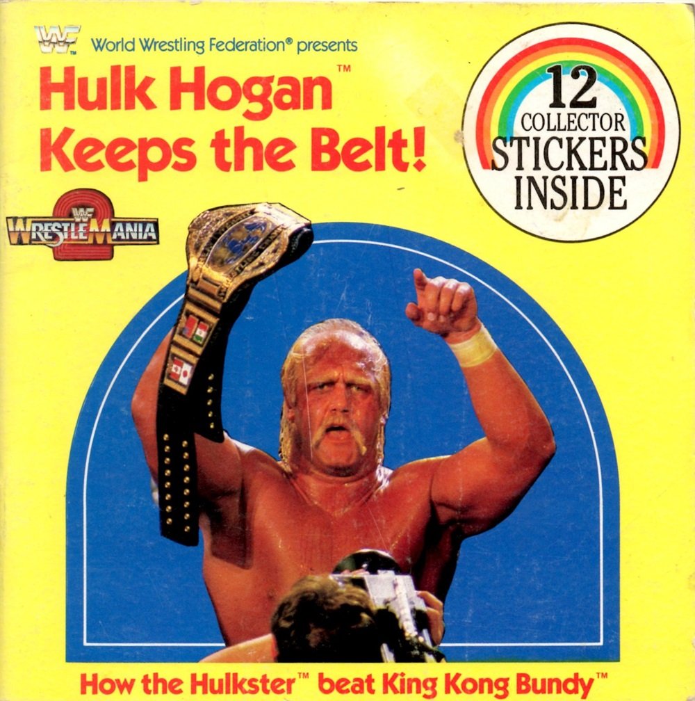 Hulk Hogan keeps the belt 1986 Collector Books With Stickers