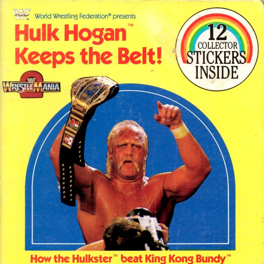 Hulk Hogan keeps the belt 1986 Collector Books With Stickers Magazine Pwcatalog