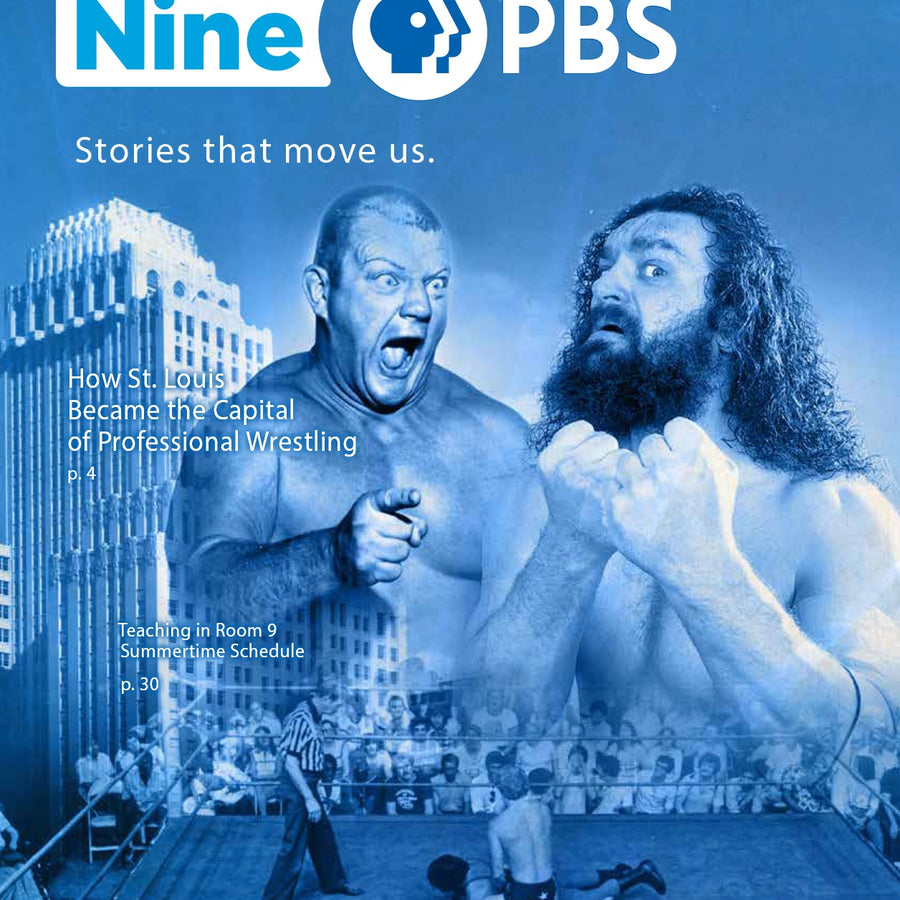 Nine PBS May-June 2022 St Louis Magazine with Dick the Bruiser & Bruiser Broody Magazine PWcatalog