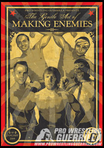 Pro Wrestling Guerrilla - The Gentle Art of Making Enemies 1/10/09 (DVD)