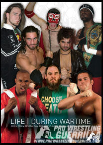 Pro Wrestling Guerrilla: Life During Wartime 7/6/08 (DVD)