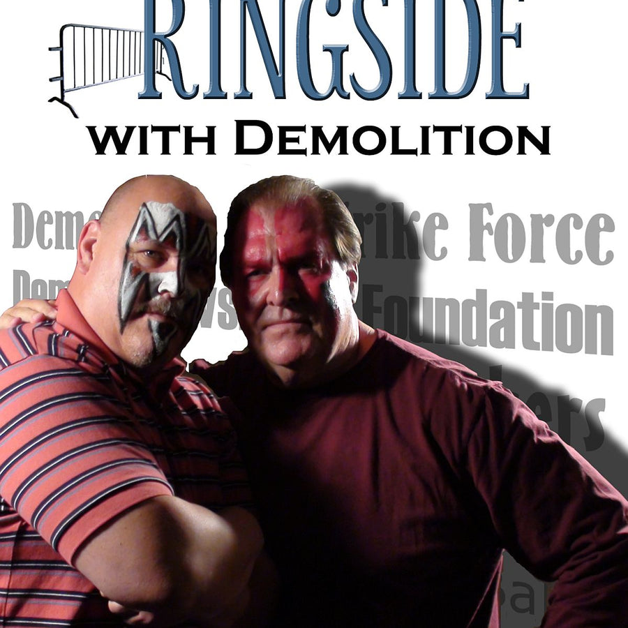 Ringside with Demolition (DVD-R)