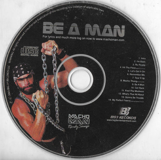 Be a Man Macho Man randy Savage 2003