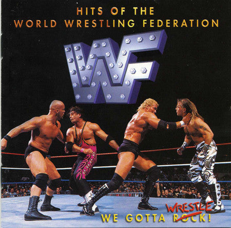 Hits of the World Wrestling Federation: We Gotta Wrestle