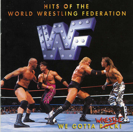 Hits of the World Wrestling Federation: We Gotta Wrestle Music CDs PWcatalog