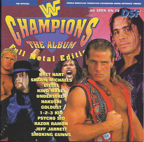 WWF Champions The Album - Full Metal Edition 1996 from Germany