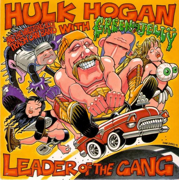 Hulk Hogan And The Wrestling Boot Trash Can Band 1993 Leader of the Gang