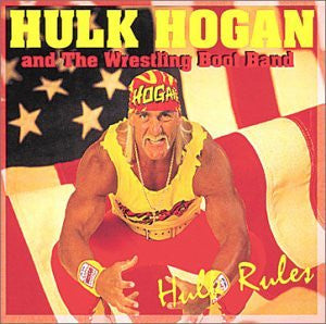 Hulk Hogan And The Wrestling Boot Band – Hulk Rules 1995 Music CDs PWcatalog