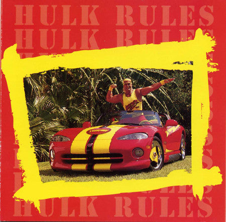 Hulk Hogan And The Wrestling Boot Band – Hulk Rules 1995