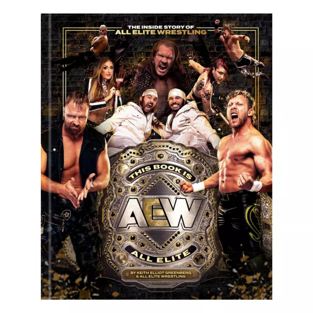 This Book Is All Elite: The Inside Story of All Elite Wrestling Hardcover Book Book PW Catalog