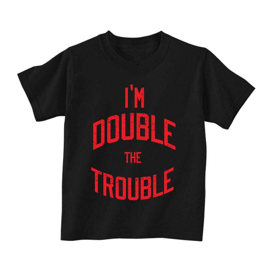 The Bellas "I'm Double The Trouble" Toddler T-Shirt 1