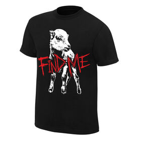 Bray Wyatt "Find Me" Authentic T-Shirt