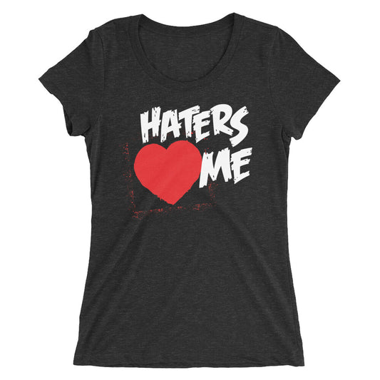 The Miz "Haters Love Me" Women's Tri-Blend T-Shirt T-Shirt PW Catalog