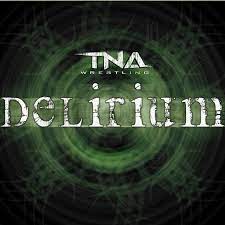 TNA Delirium 2013