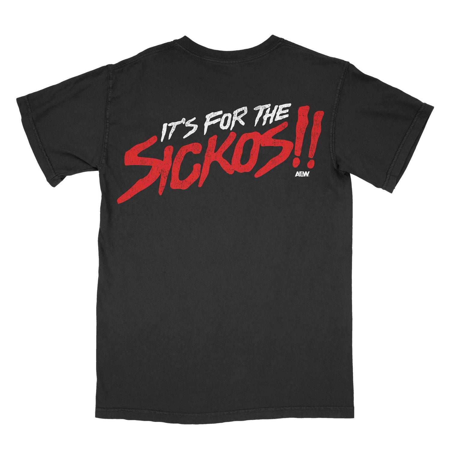 AEW It's For the Sickos T-Shirt T-Shirt PW Catalog