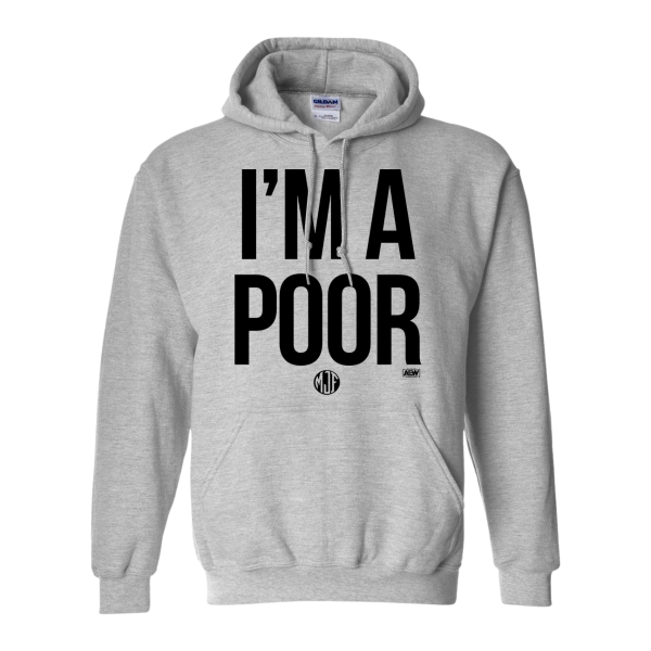MJF I'm a Poor Pullover Hoodie Hoodies PW Catalog