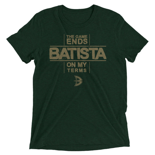 Batista "The Game Ends On My Terms" Tri-Blend T-Shirt T-Shirt PW Catalog